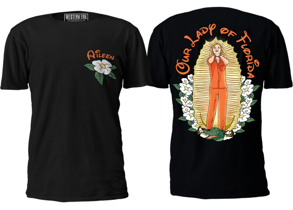 Aileen Wuornos Our Lady Of Florida T-Shirt