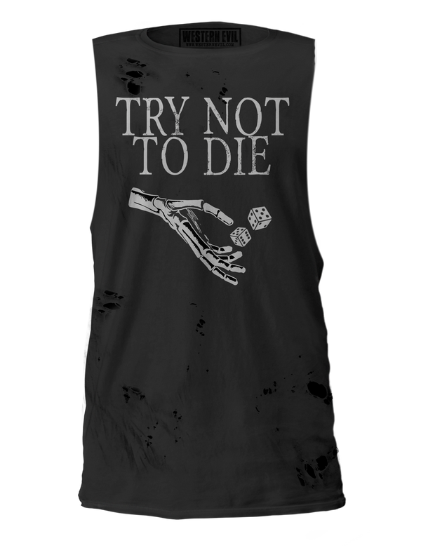 Try Not To Die Unisex Distressed Shirt